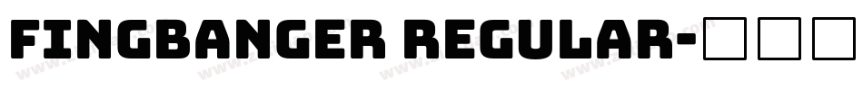 Fingbanger Regular字体转换